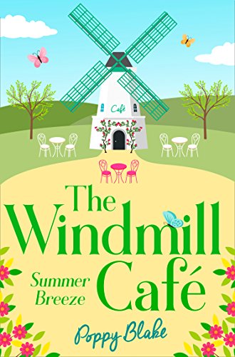 #Review The Windmill Cafe: Summer Breeze by Poppy Blake @poppyblakebooks @HarperImpulse