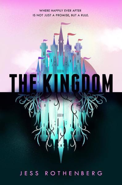 #Review The Kingdom by Jess Rothenberg @JessRothenberg #SciFi #YA