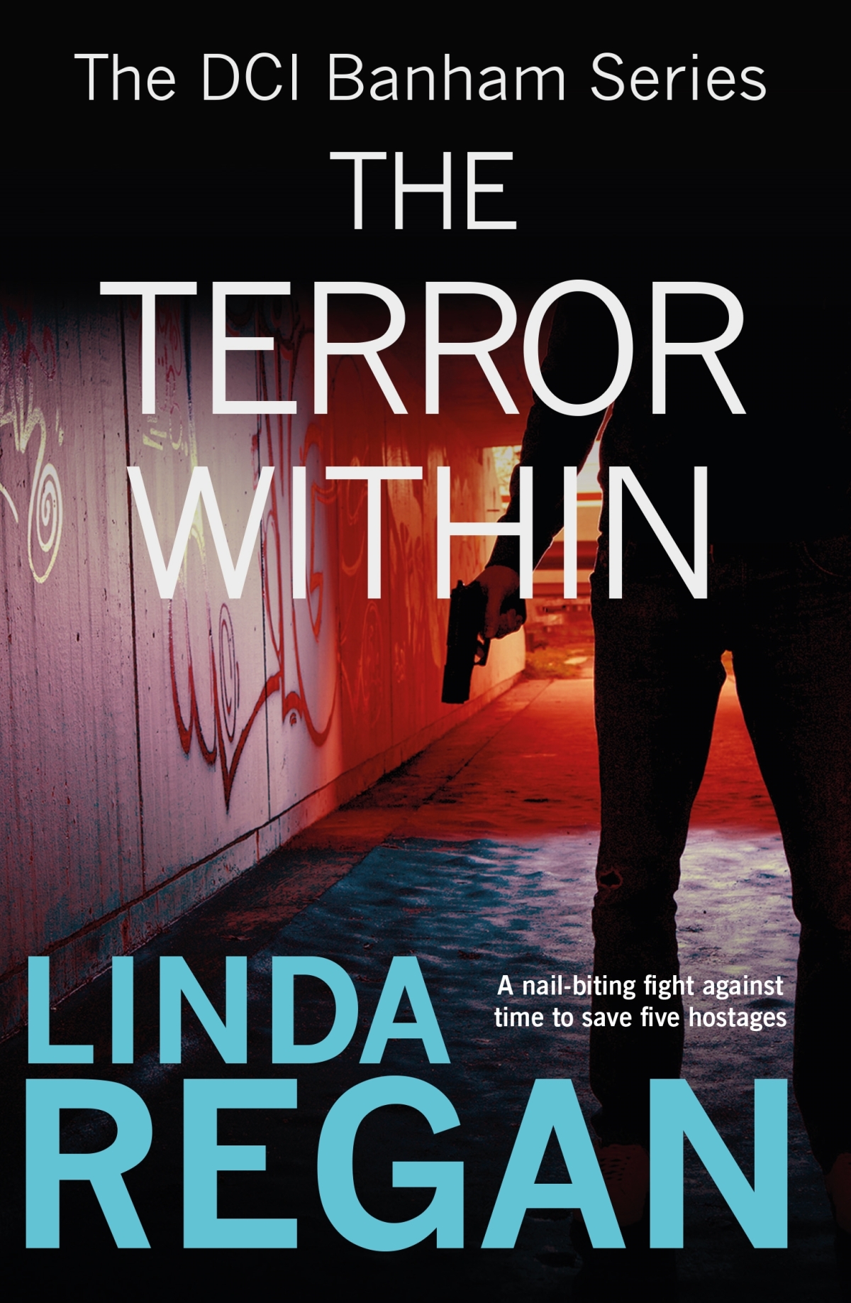 The Terror Within (The DCI Banham Series) by Linda Regan #AuthorInterview #TheTerrorWithin @Linda_Regan @AccentPress @damppebbles #damppebblesblogtours #Promo