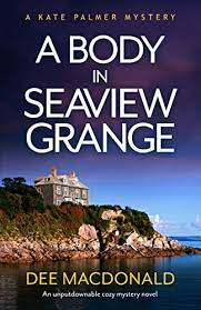 A Body In Seaview Grange (Kate Palmer 2) by Dee MacDonald @bookouture #BookReview