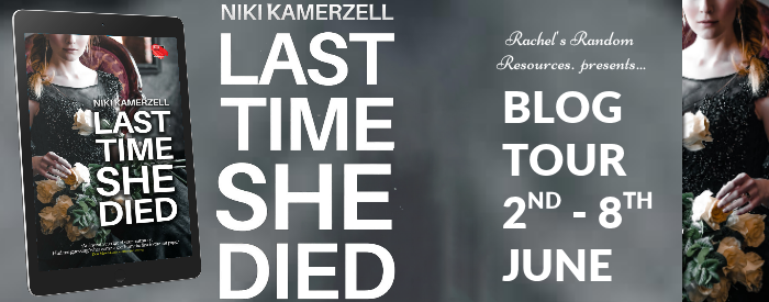 Last Time She Died by Niki Kamerzell @Niki_K_Writes @darkstrokedark @rararesources #Promo #BlogTour