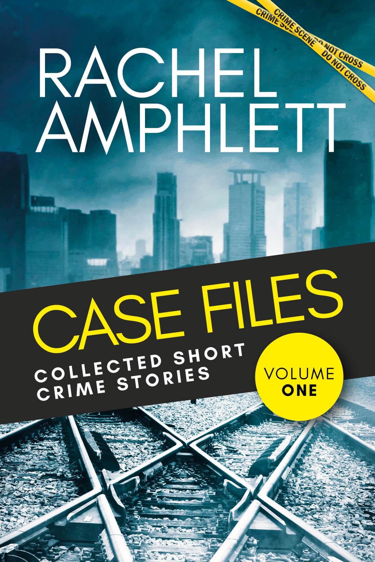 #CaseFiles: Collected Short Crime Stories Vol. 1 by Rachel Amphlett @RandomTTours #BookReview #ShortStoryCollection